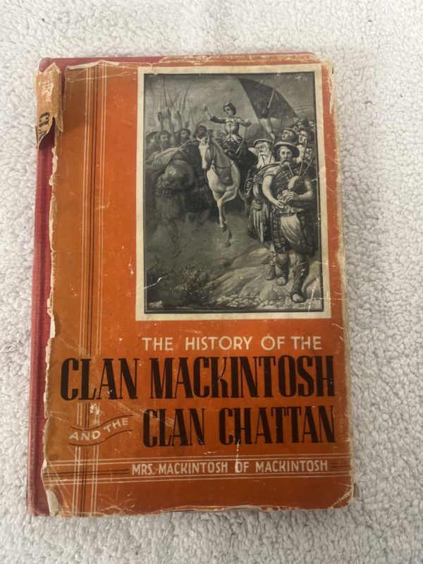 FF001- THE HISTORY OF THE CLAN MACKINTOSH AND THE CLAN CHATTAN BOOK- COLLECTION FROM FFORESTFACH